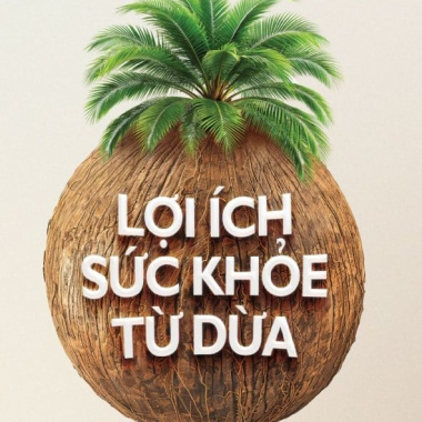 Khám Phá Sức Mạnh Làm Đẹp Từ Dừa – An Toàn, Lành Tính, Hiệu Quả